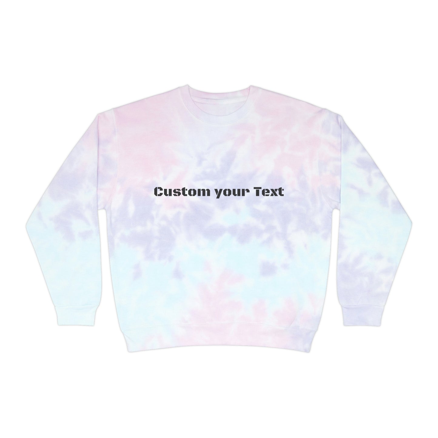 Customize Text or Design Unisex Tie-Dye Sweatshirt