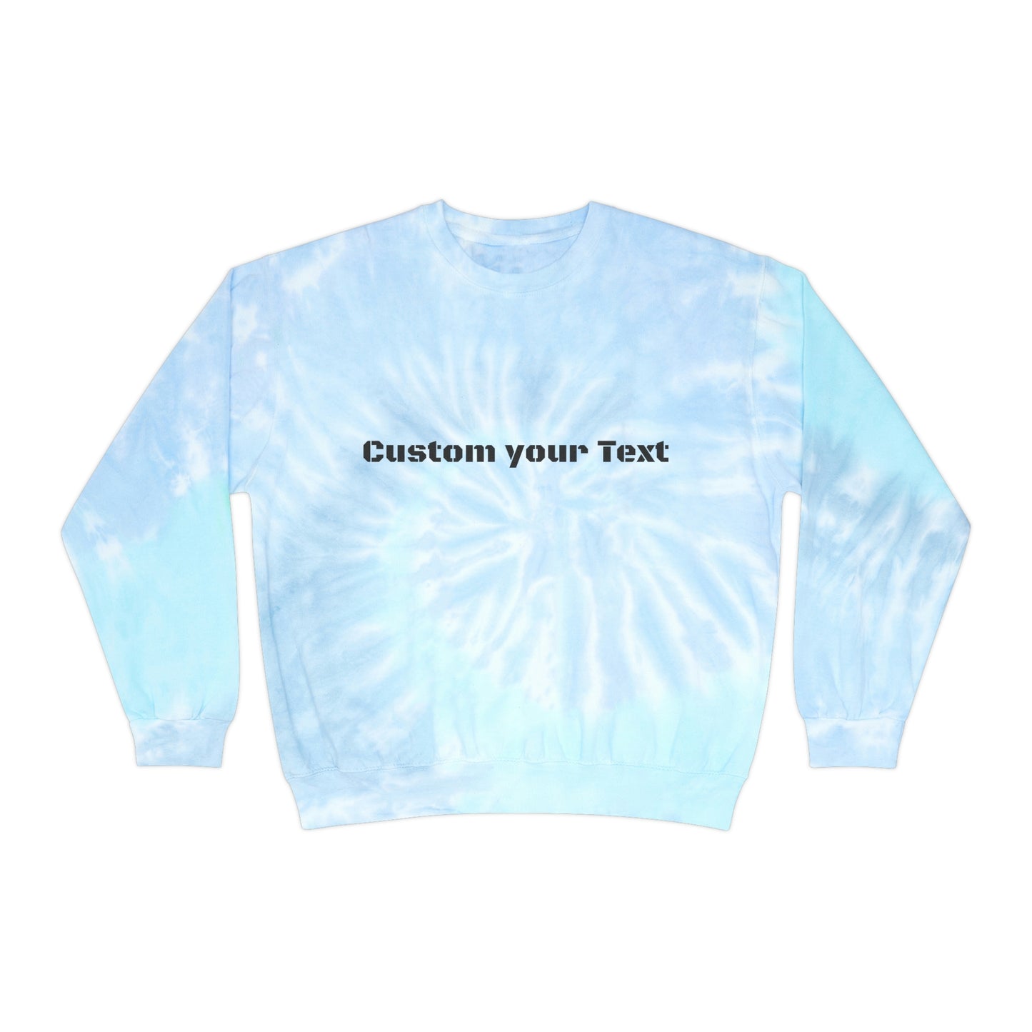 Customize Text or Design Unisex Tie-Dye Sweatshirt